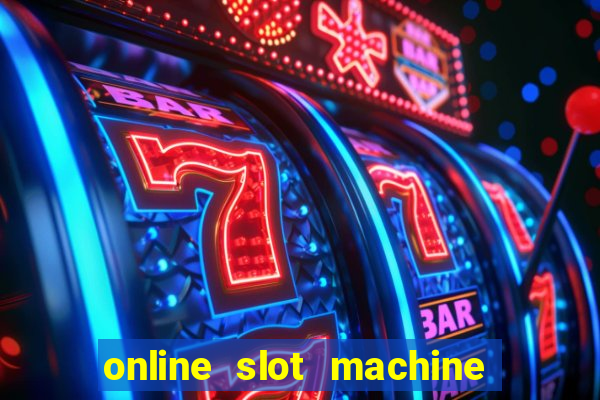 online slot machine games real money